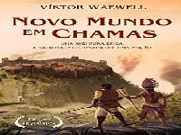 Novo Mundo em Chamas, um Espetacular Romance Esplendoroso de Viktor Waewell. 34456.jpeg. 34604.jpeg Novo Mundo em Chamas, um Espetacular Romance Esplendoroso de Viktor Waewell. 34456.jpeg. 34604.jpeg