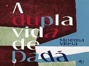 Um livro em aberto, em A dupla vida de Dadá, de Moema Vilela