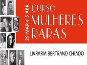 Bertrand Chiado organiza "Curso de Mulheres Raras"